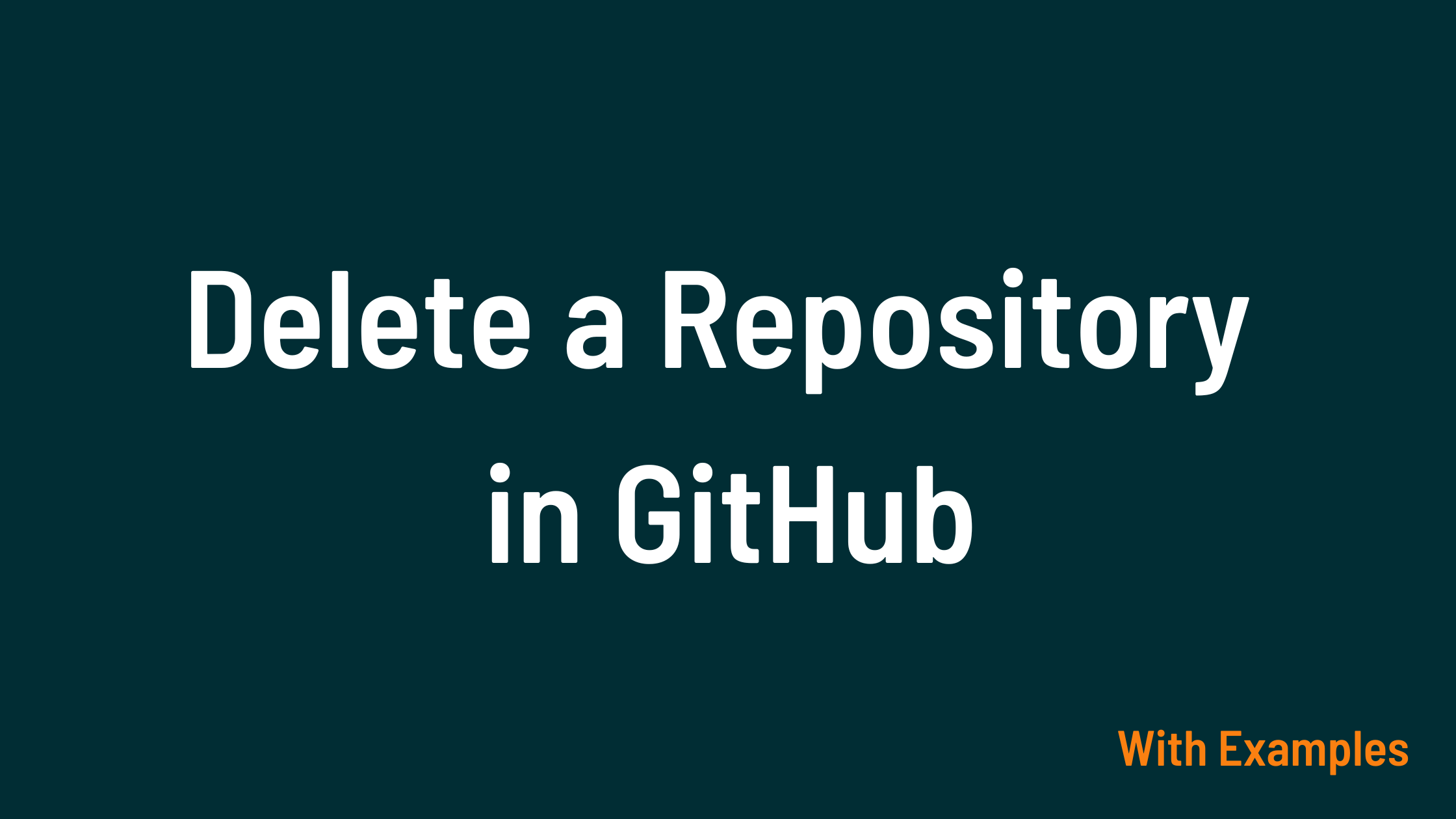 How to Delete a Repository in GitHub